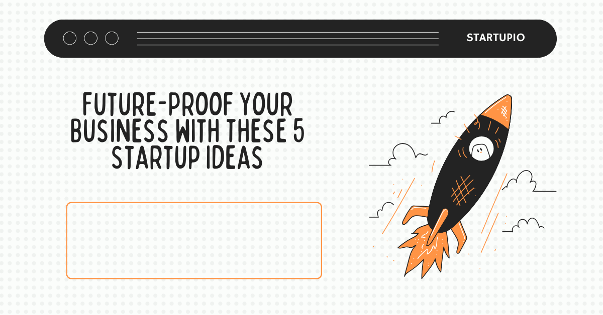 5 startup ideas