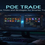 Poe Trade: Tips, Tricks and Strategies for Smarter Trading